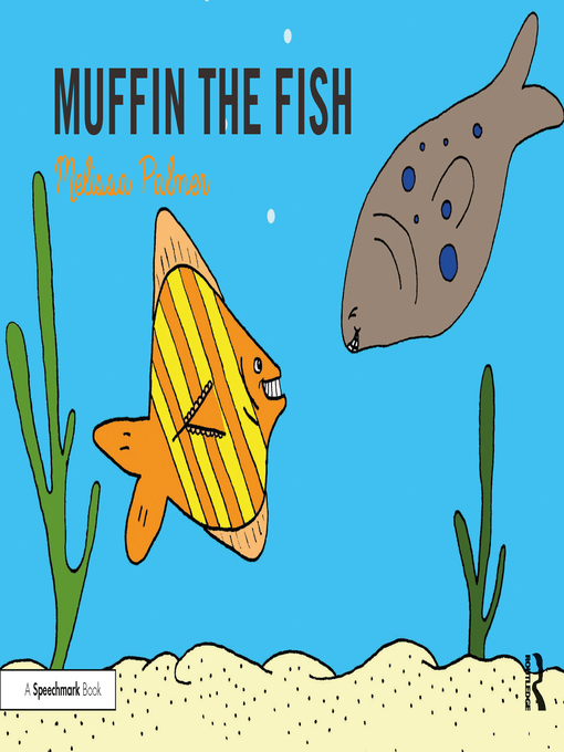 Title details for Muffin the Fish by Melissa Palmer - Available